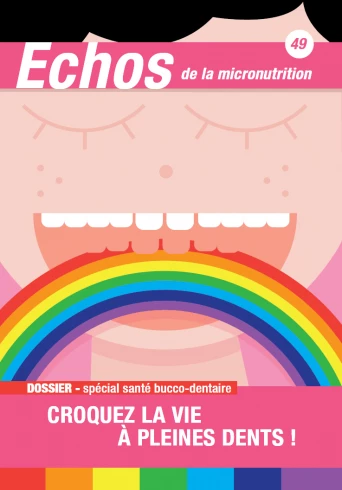 n°49 - Santé bucco-dentaire : croquez la vie à pleines dents !